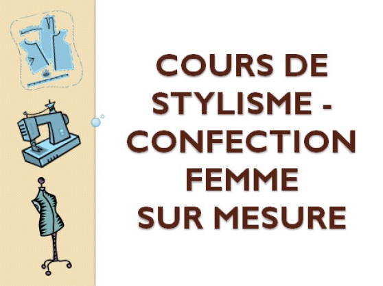 Cours Stylisme - Confection femme