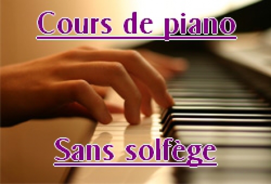 Annonce occasion, vente ou achat 'Nouveau : cours de piano SANS SOLFEGE !'