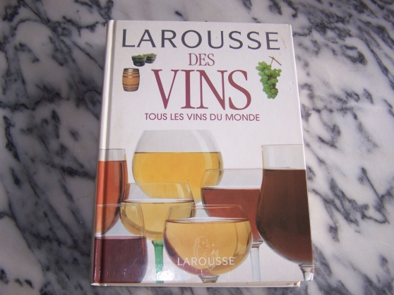 Annonce occasion, vente ou achat 'Larousse des vins Tous les vins du monde'