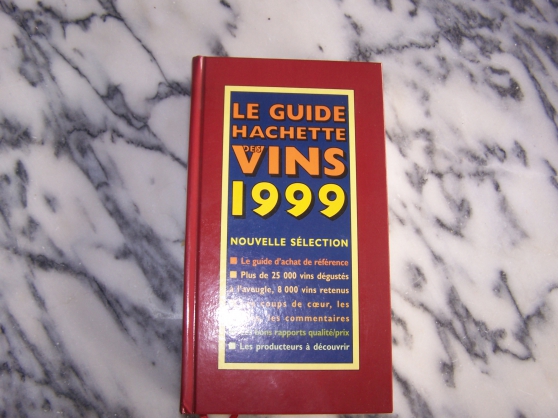 Annonce occasion, vente ou achat 'Le Guide Hachette Des Vins 1999'