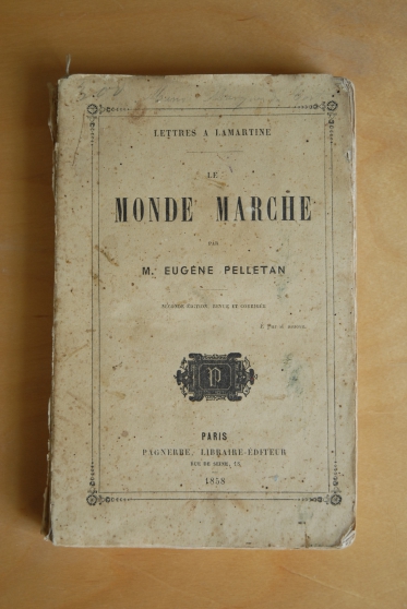 Annonce occasion, vente ou achat 'Monde Marche par M. Eugene Pelletan 1858'