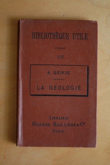Annonce occasion, vente ou achat 'La Gologie par A. Geike - 1880'