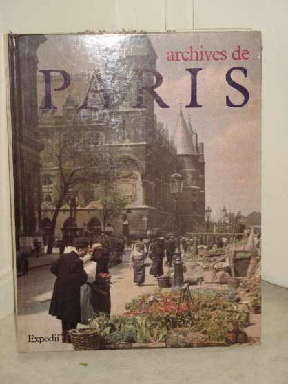 Annonce occasion, vente ou achat 'LIVRE  ARCHIVES DE PARIS '