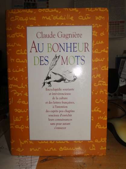 Annonce occasion, vente ou achat 'au bonheur des mots de Claude Gagnire'