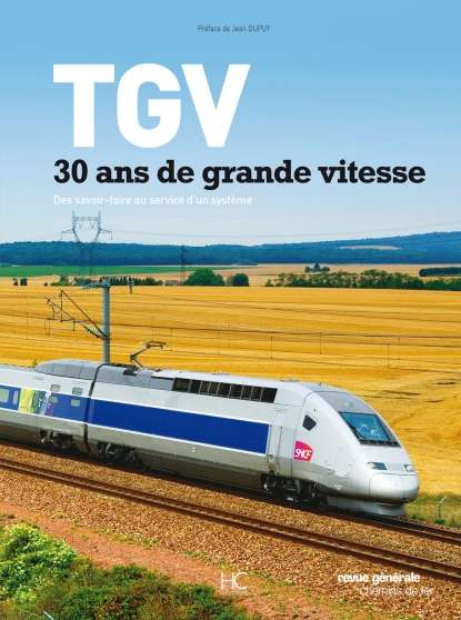 Annonce occasion, vente ou achat 'TGV : 30 ans de grande vitesse'