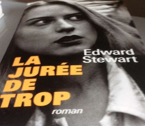 Annonce occasion, vente ou achat 'La jure de trop - Edward Stewart'