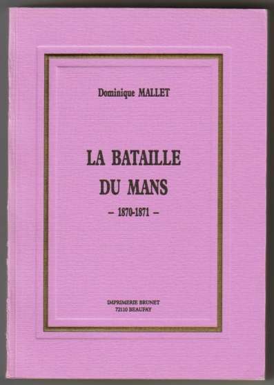 Annonce occasion, vente ou achat 'LA BATAILLE DU MANS - 1870-1871'