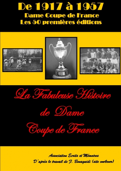 Annonce occasion, vente ou achat 'La Fabuleuse histoire de la Coupe de Fra'