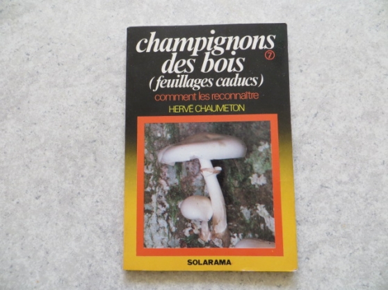 Annonce occasion, vente ou achat 'Champignons des bois (feuillages caducs)'