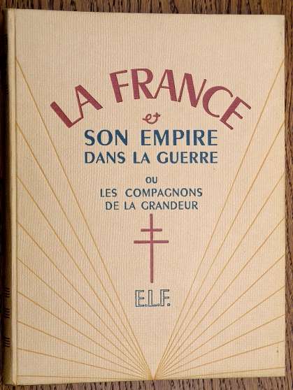 Annonce occasion, vente ou achat 'La France et son empire dans la Guerre'