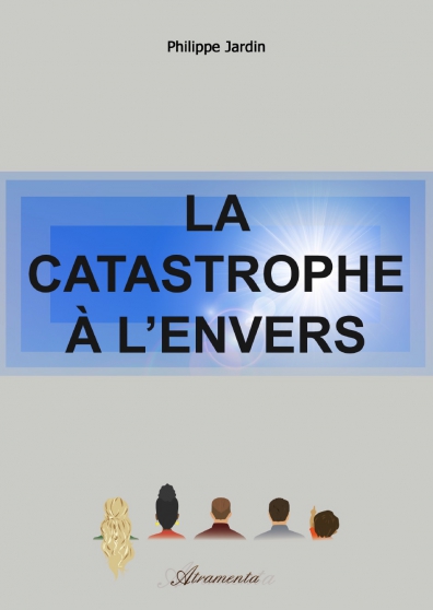 Annonce occasion, vente ou achat 'LA CATASTROPHE A LENVERS roman 554 pa'