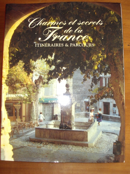 Annonce occasion, vente ou achat 'Charmes et Secrets de la FRANCE'