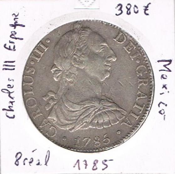 Annonce occasion, vente ou achat '8 Reales Charles III d'Espagne 1785'