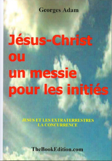 Annonce occasion, vente ou achat 'Jsus-Christ un Messie pour les Initis'