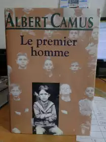 Le premier homme d'Albert Camus