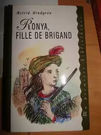 Ronya, fille de brigand d'Astrid Lindgre