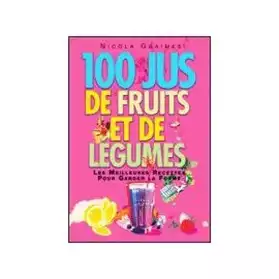 100 Jus De Fruits Et De Légumes