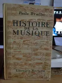 histoire de la musique de Paule Druilhe