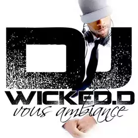 DJ WICKED.D RECHERCHE DES PRESTATIONS EN