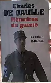 Mémoires de guerre, De Gaulle