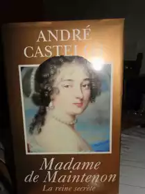Madame de Maintenon de André Castelot
