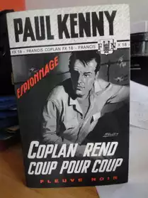 Françis Coplan FX 18- Coplan rend coup s