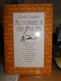 au bonheur des mots de Claude Gagnière
