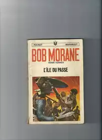 BOB MORANE L'ILE DU PASSE
