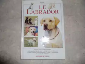 Le labrador : guide photographique