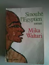 SINOUHE L'EGYPTIEN de M. WALTARI