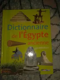 Dictionnaire de l'Egypte Ancienne