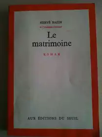 LE MATRIMOINE de H. Bazin