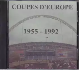 FOOTBALL - COUPES D'EUROPE 1955 - 1992