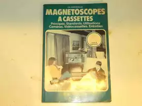 Ouvrage sur les magnétoscopes a cassette