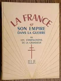 La France et son empire dans la Guerre