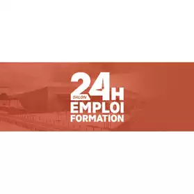 24H EMPLOI FORMATION - BLOIS 2024