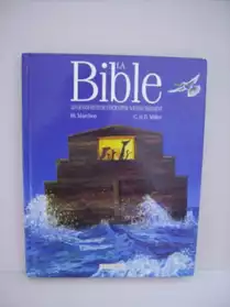 La Bible-Grands récits Ancien et Nouveau