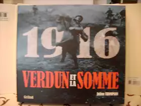 1916 VERDUN et la SOMME