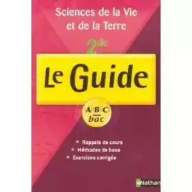 Le Guide ABC bac SVT 2de Cours+Exercices