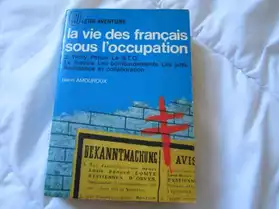 la vie des français sous l'occupation