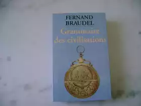 GRAMMAIRE DES CIVILISATIONS (FD BRAUDEL)
